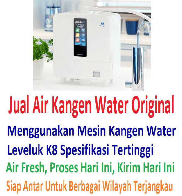 Agen Jual Air kangen Water Terdekat Di Wanaherang Siap Antar