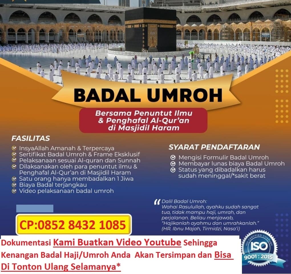 Jasa Badal Haji/Umroh Bersama Penghafal Al-Qur'an Agen JAKARTA BARAT